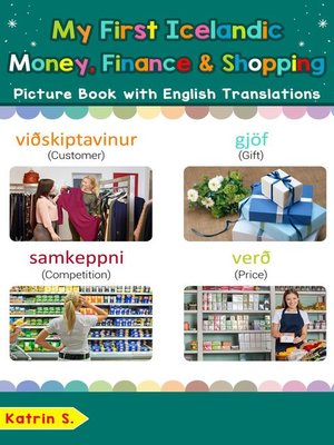 cover image of My First Icelandic Money, Finance & Shopping Picture Book with English Translations